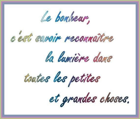 le bonheur c'est ......