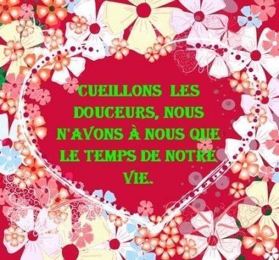 cueillons les douceurs......