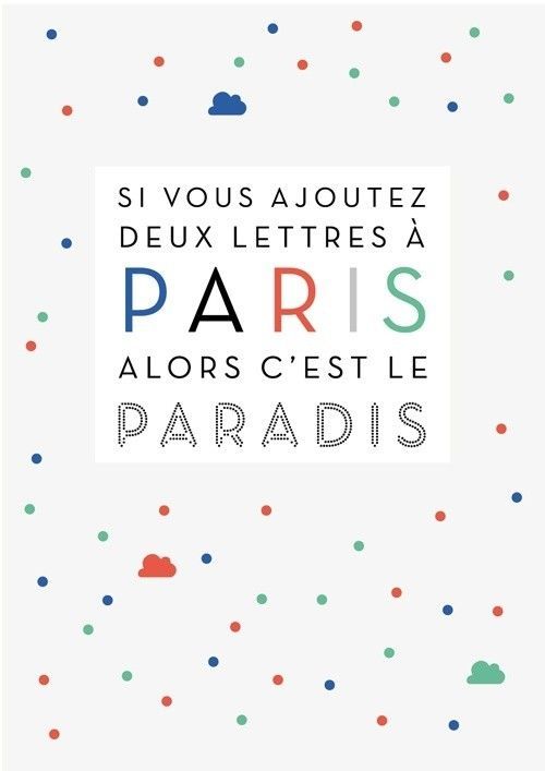 si vous ajouter deux lettres a paris !!!